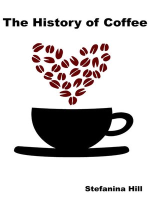 cover image of The History of Coffee